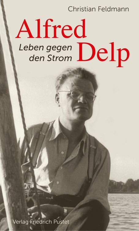 Bild vom Artikel Alfred Delp vom Autor Christian Feldmann