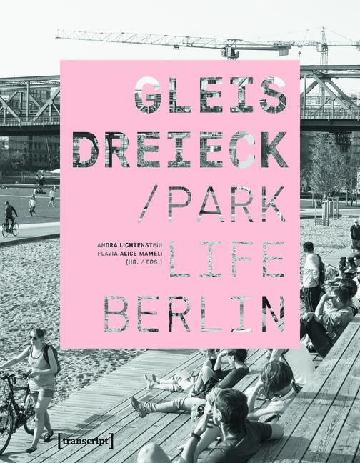 Produktbild: Gleisdreieck / Parklife Berlin