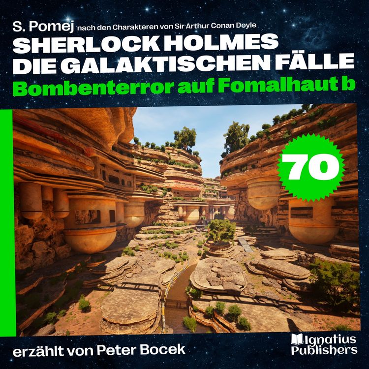 Produktbild: Bombenterror auf Fomalhaut b (Sherlock Holmes - Die galaktischen F&auml;lle, Folge 70)