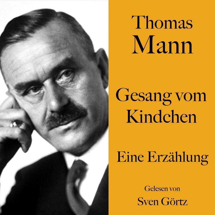 Produktbild: Thomas Mann: Gesang vom Kindchen