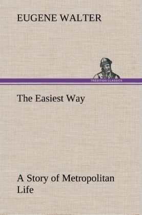 Produktbild: The Easiest Way A Story of Metropolitan Life