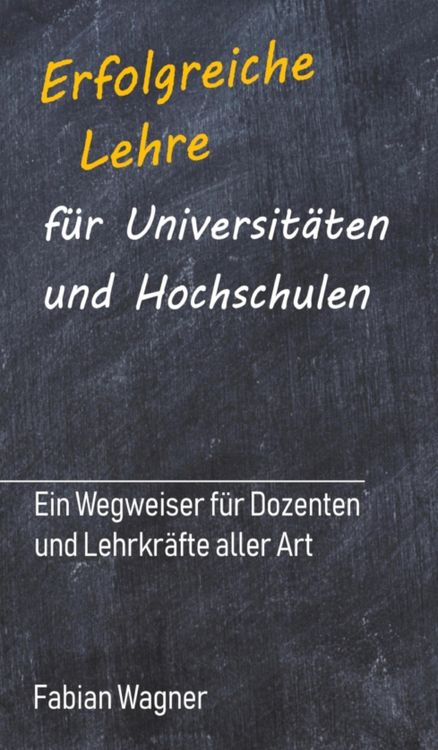 Produktbild: Erfolgreiche Lehre f&uuml;r Universit&auml;ten und Hochschulen