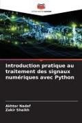 Produktbild: Introduction pratique au traitement des signaux num&eacute;riques avec Python