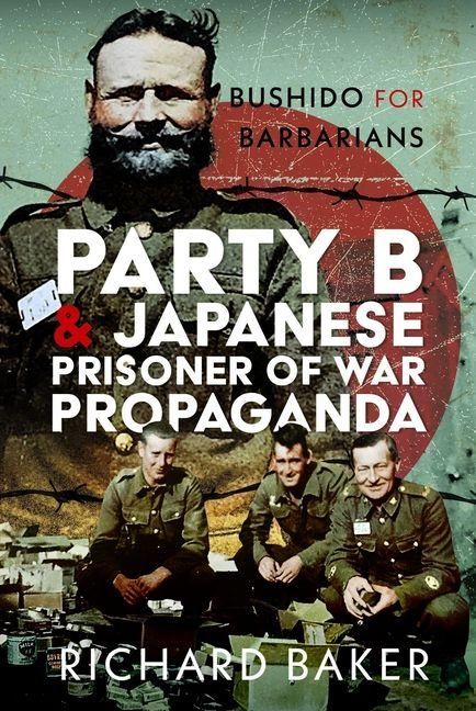 Produktbild: Party B and Japanese Prisoner of War Propaganda