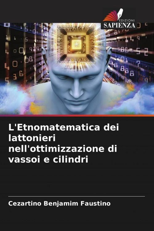 Produktbild: L'Etnomatematica dei lattonieri nell'ottimizzazione di vassoi e cilindri