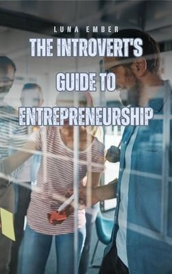 Produktbild: The Introvert's Guide to Entrepreneurship