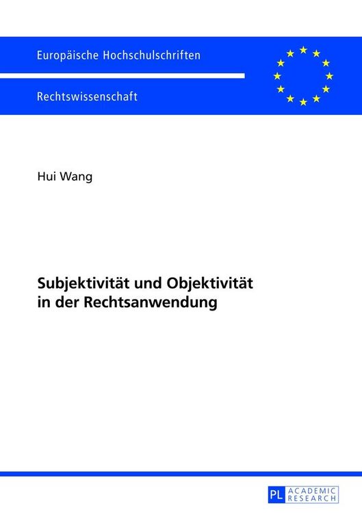 Produktbild: Subjektivitaet und Objektivitaet in der Rechtsanwendung