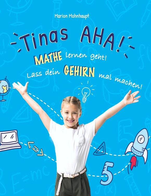 Produktbild: Tinas AHA! Eine Geschichte f&uuml;r Sch&uuml;ler &uuml;ber erfolgreiches Lernen.