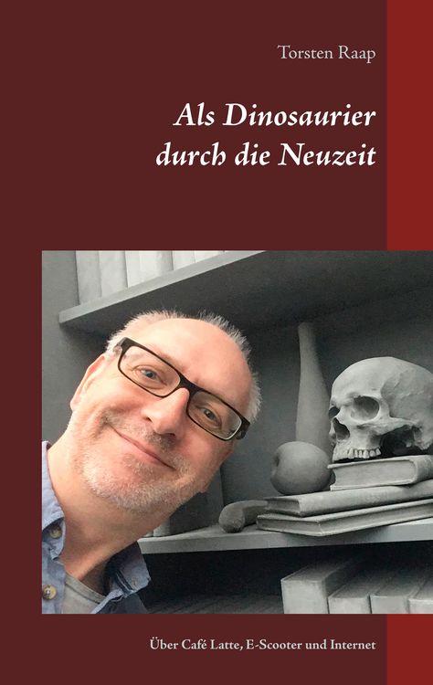 Produktbild: Als Dinosaurier durch die Neuzeit