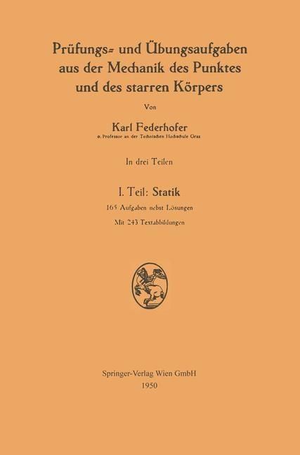 Produktbild: Pr&uuml;fungs- und &Uuml;bungsaufgaben aus der Mechanik des Punktes und des starren K&ouml;rpers