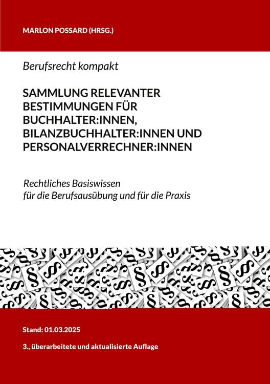 Produktbild: Berufsrecht kompakt: Sammlung relevanter Bestimmungen f&uuml;r Buchhalter:innen, Bilanzbuchhalter:innen und Personalverrechner:innen