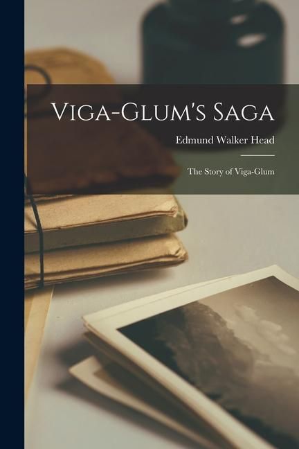 Produktbild: Viga-Glum's Saga: The Story of Viga-Glum