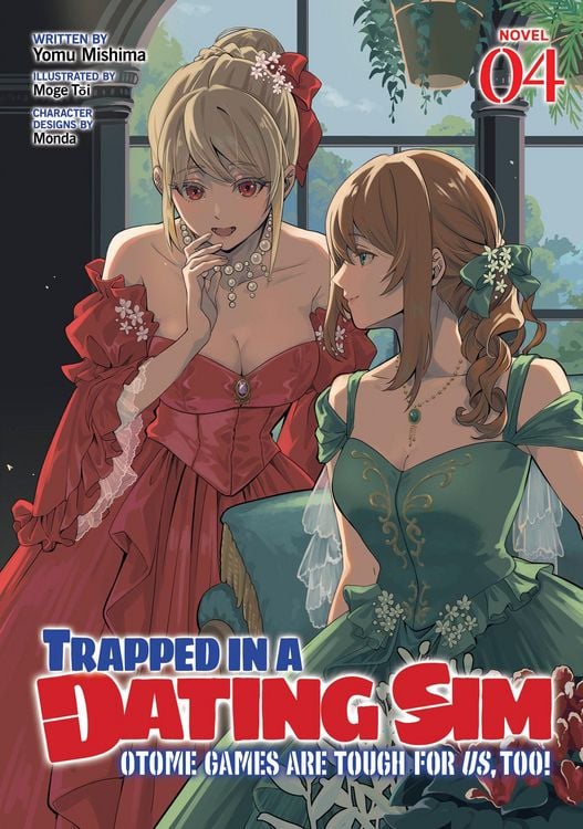 Produktbild: Trapped in a Dating Sim: Otome Games Are Tough For Us, Too! (Light Novel) Vol. 4
