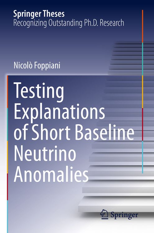 Produktbild: Testing Explanations of Short Baseline Neutrino Anomalies
