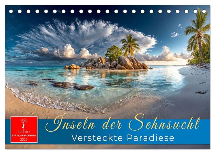 Produktbild: Inseln der Sehnsucht - Versteckte Paradiese (Tischkalender 2026 DIN A5 quer), CALVENDO Monatskalender