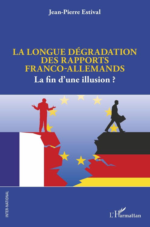 Produktbild: La longue degradation des rapports franco-allemands