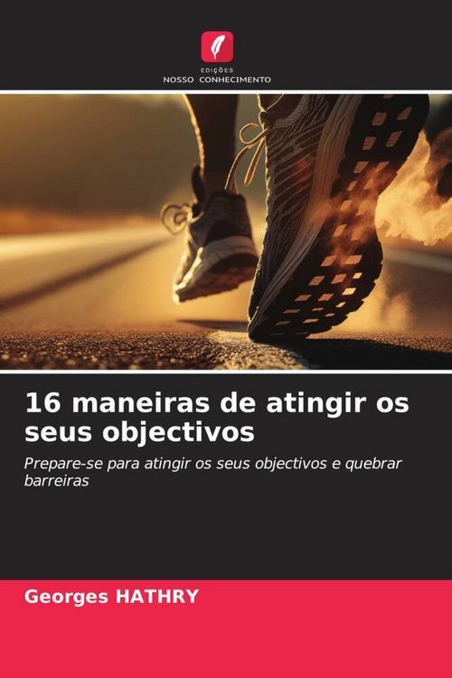 Produktbild: 16 maneiras de atingir os seus objectivos