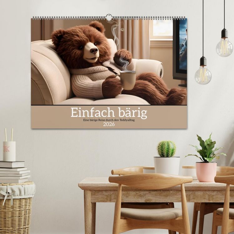 Produktbild: Einfach b&auml;rig - Eine b&auml;rige Reise durch den Teddyalltag (Wandkalender 2026 DIN A2 quer), CALVENDO Monatskalender