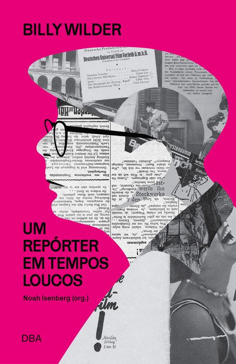 Produktbild: Billy Wilder: um rep&oacute;rter em tempos loucos