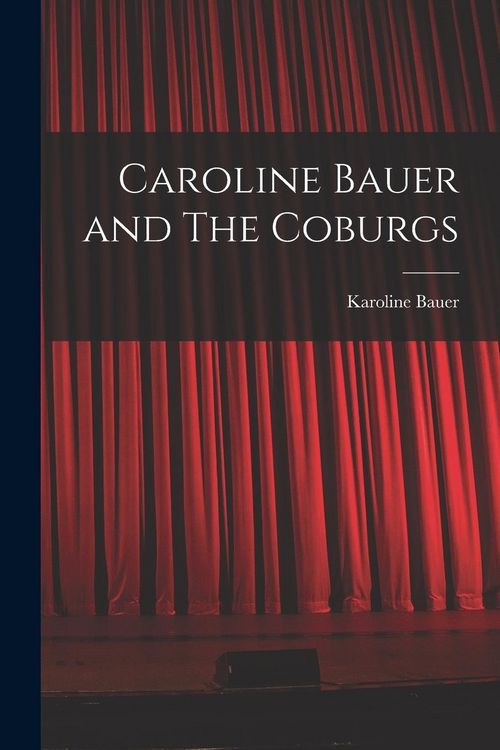 Produktbild: Caroline Bauer and The Coburgs