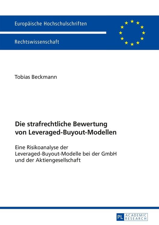 Produktbild: Die strafrechtliche Bewertung von Leveraged-Buyout-Modellen