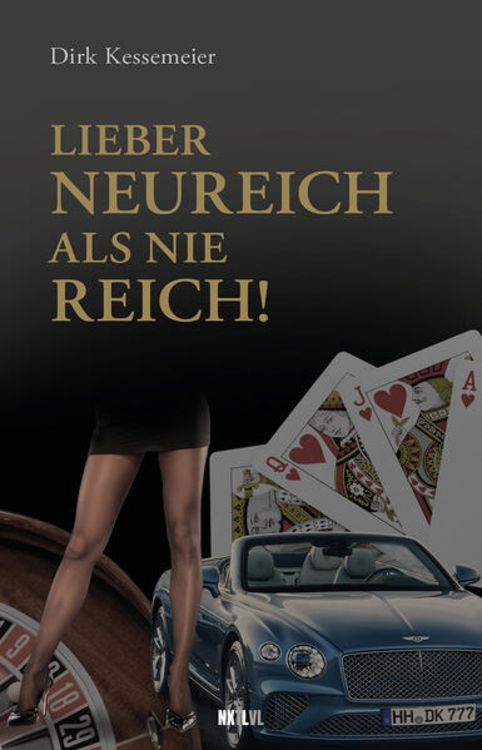 Produktbild: Lieber neureich als nie reich