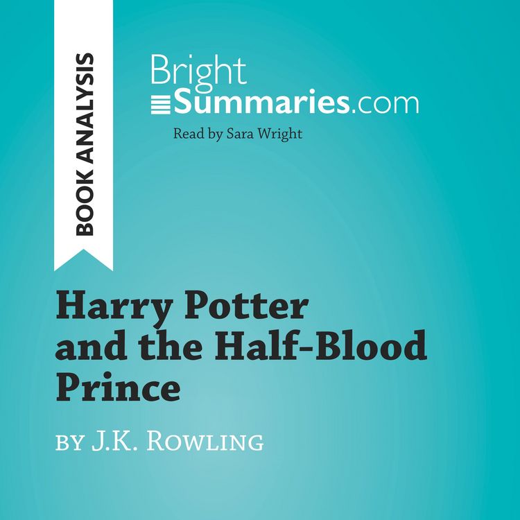 Produktbild: Harry Potter and the Half-Blood Prince by J.K. Rowling (Book Analysis)