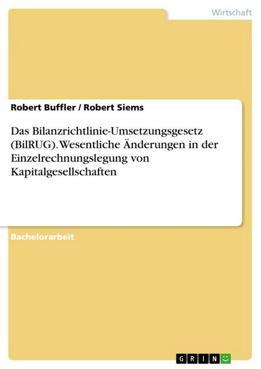Produktbild: Das Bilanzrichtlinie-Umsetzungsgesetz (BilRUG). Wesentliche &Auml;nderungen in der Einzelrechnungslegung von Kapitalgesellschaften