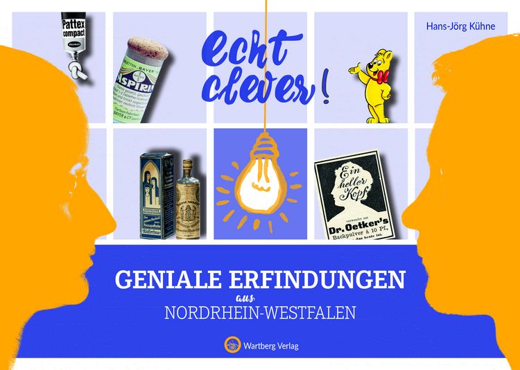 Produktbild: Echt clever! Geniale Erfindungen aus Nordrhein-Westfalen
