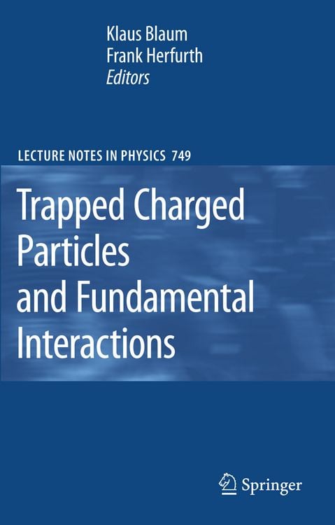 Produktbild: Trapped Charged Particles and Fundamental Interactions