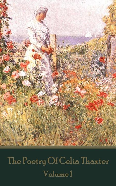 Produktbild: The Poetry of Celia Thaxter - Volume I