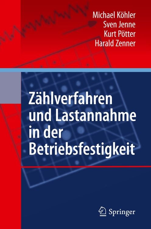 Produktbild: Z&auml;hlverfahren und Lastannahme in der Betriebsfestigkeit