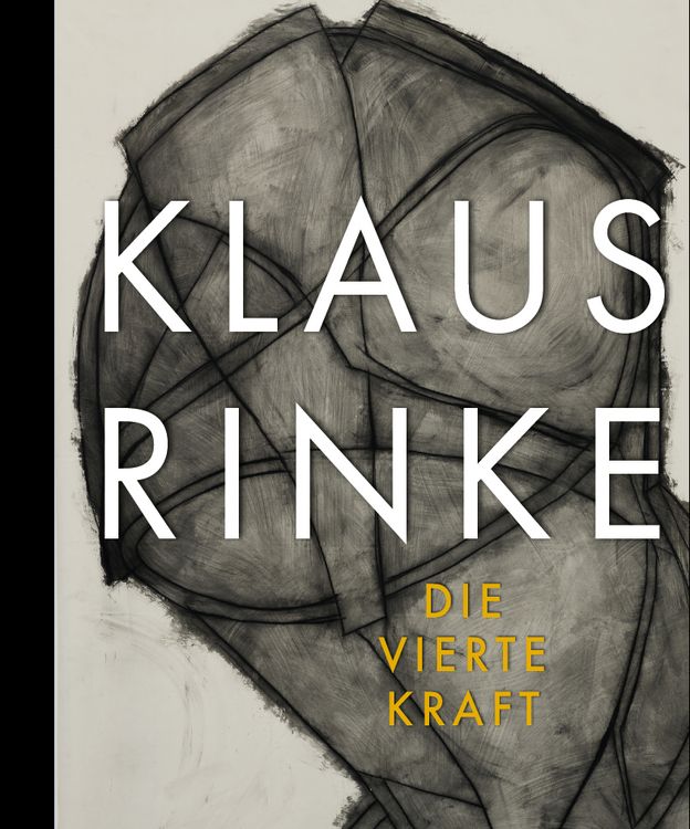 Produktbild: Klaus Rinke. Die vierte Kraft