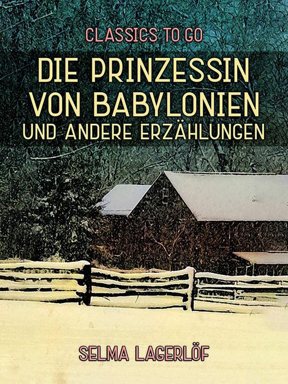 Produktbild: Die Prinzessin von Babylonien und andere Erz&auml;hlungen