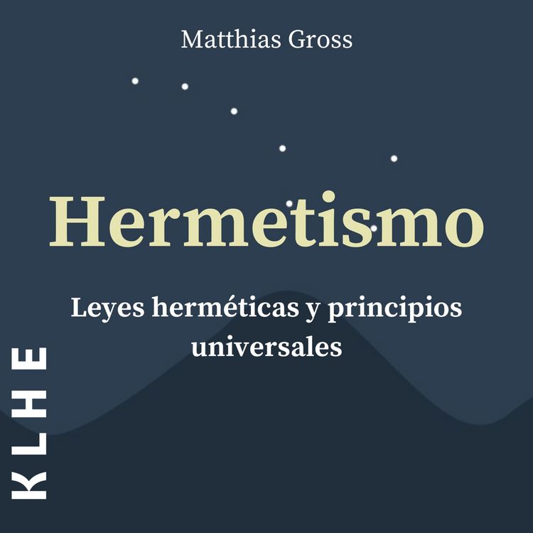 Produktbild: Hermetismo, Leyes Herm&eacute;ticas y Principios Universales