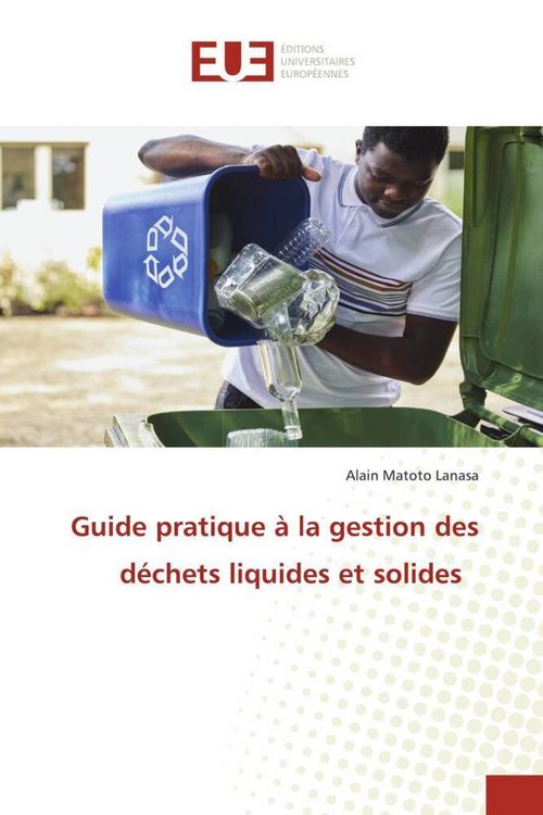 Produktbild: Guide pratique &agrave; la gestion des d&eacute;chets liquides et solides