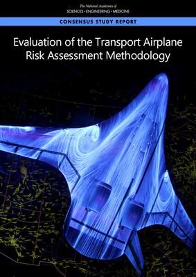 Produktbild: Evaluation of the Transport Airplane Risk Assessment Methodology