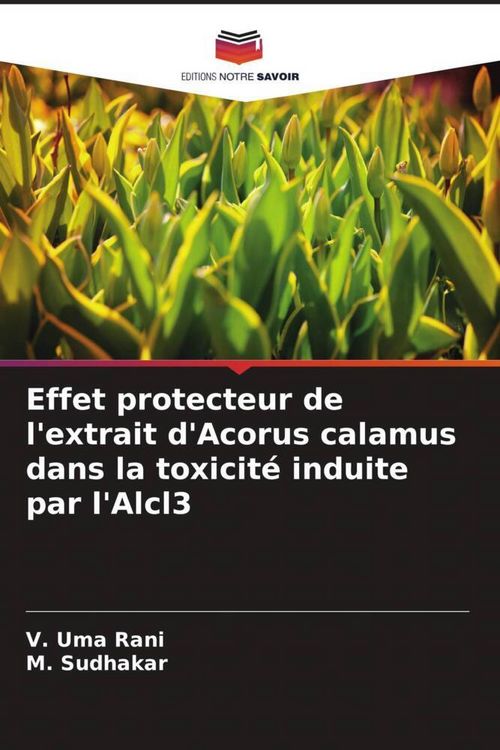 Produktbild: Effet protecteur de l'extrait d'Acorus calamus dans la toxicit&eacute; induite par l'Alcl3