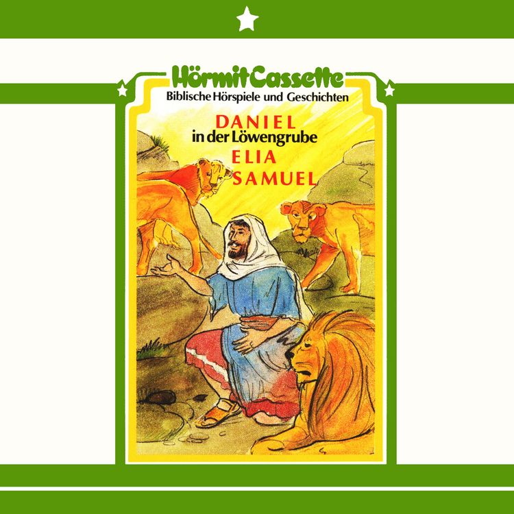 Produktbild: Samuel &bull; Elia &bull; Daniel in der L&ouml;wengrube