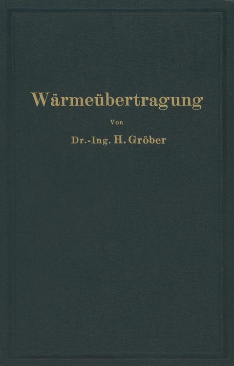 Produktbild: Einf&uuml;hrung in die Lehre von der W&auml;rme&uuml;bertragung