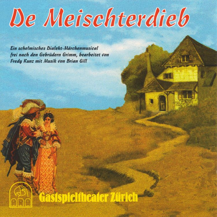 Produktbild: De Meischterdieb (Ein schelmisches Dialekt-M&auml;rchenmusical frei nach den Gebr&uuml;dern Grimm)