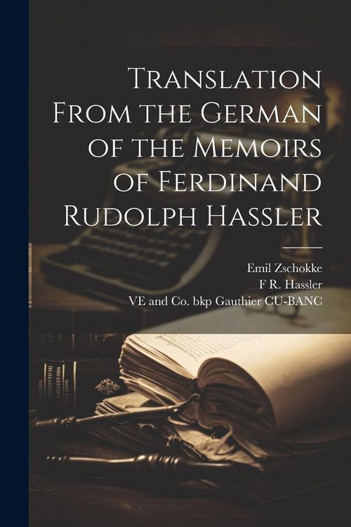 Produktbild: Translation From the German of the Memoirs of Ferdinand Rudolph Hassler
