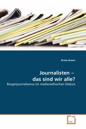 Produktbild: Breser, B: Journalisten - das sind wir alle?