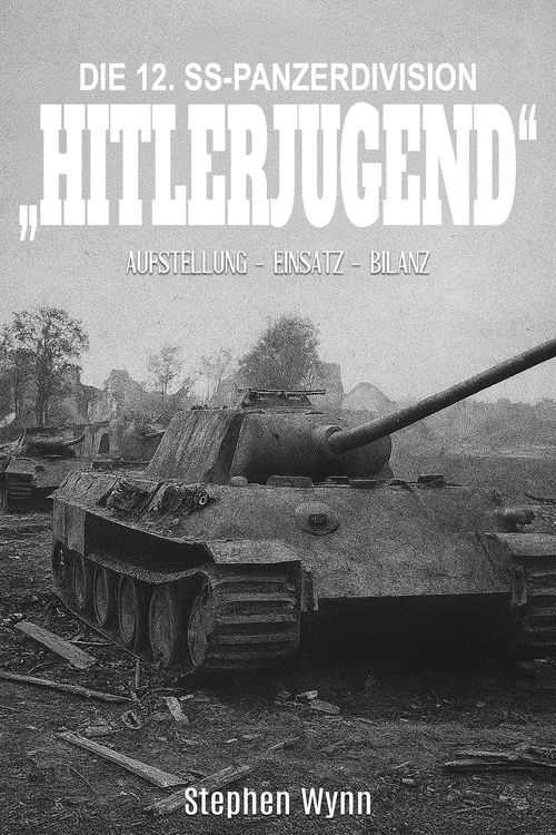 Produktbild: Die 12. SS-Panzerdivision "Hitlerjugend"