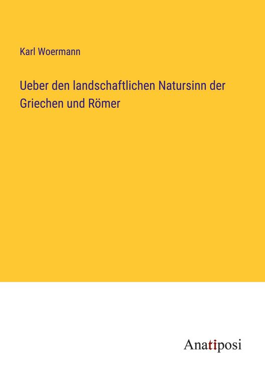 Produktbild: Ueber den landschaftlichen Natursinn der Griechen und R&ouml;mer