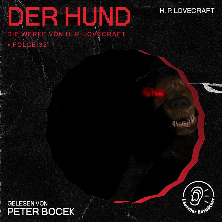Produktbild: Der Hund (Die Werke von H. P. Lovecraft, Folge 32)