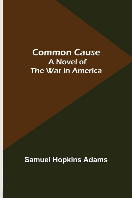 Produktbild: Common Cause; A Novel of the War in America
