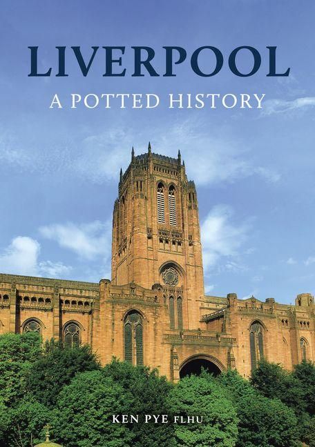 Produktbild: Liverpool: A Potted History