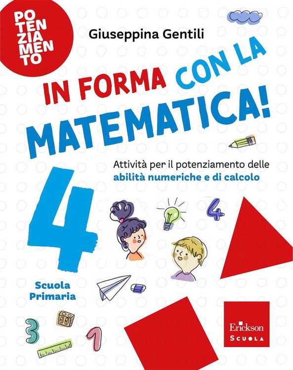 Produktbild: In forma con la matematica. Attivit&agrave; per il potenziamento delle abilit&agrave; numeriche e di calcolo. Vol. 4