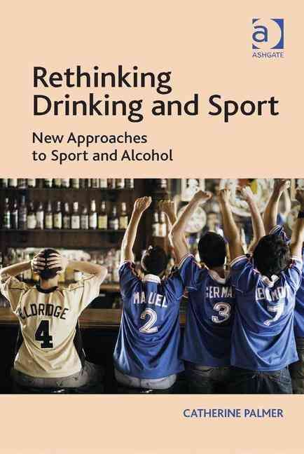 Produktbild: Palmer, C: Rethinking Drinking and Sport